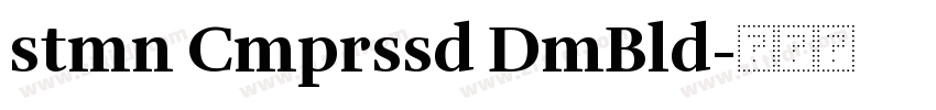 stmn Cmprssd DmBld字体转换